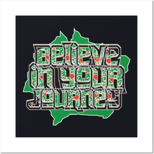 Believe In Your Journey Posters and Art